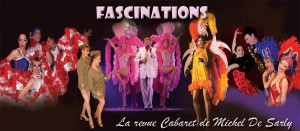 Revue Cabaret FASCINATIONS @ Place de Lissac | Lissac-sur-Couze | Limousin | France